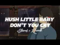Download Lagu Hush little baby don't you cry (mockingbird) music viral (slowed reverb) #mockingbird #trending