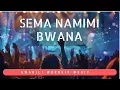 Download Lagu Sema Namimi Bwana | Best Swahili Gospel Music