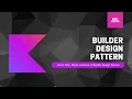 Kotlin - Builder Design Pattern