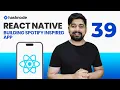 Project 8 Building a Spotify inspired app in react native