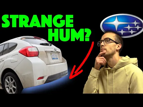 Subaru Buzzing Underneath? Hum Noise When Parked