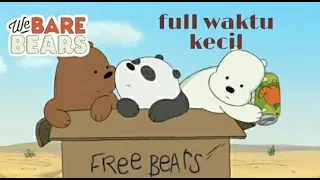 Download we bare bears Indonesia l waktu kecil MP3