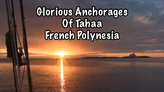 #41 Glorious Anchorages Of Tahaa French Polynesia