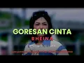 Lagu RHEINA - GORESAN CINTA ( Official Musik Lirik )