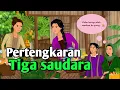 Lagu PERTENGKARAN TIGA SAUDARA || CERITA GHANI || CERITA INSPIRATIF