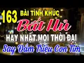 Download Lagu 163 TÌNH KHÚC NHẠC XƯA BẤT HỦ Hải Ngoại Vượt Thời Gian | Những Bản Tình Ca Xưa Hay Nhất CỰC ÊM TAI