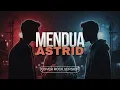 Lagu ASTRID - MENDUA COVER ROCK VERSION - COVER ASTRID - MENDUA  VERSI ROCK