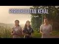 Download Lagu Persahabatan Kekal (Eternal Friendship) | April, Alyssa, Ezra | Original [Official Music Video]
