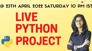 Live python project Announcement Python Project for resume python programming Live 23 April
