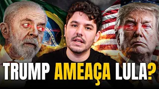 Donald Trump ameaça Lula? Essa história vai dar problema...