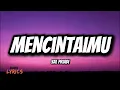 Lagu Mencintaimu - Sal Priadi (Lirik)