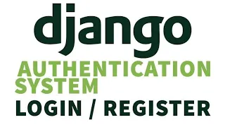 Django Authentication User Registration Login Authentication
