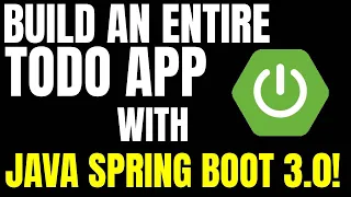 Build an ENTIRE TODO Web Application with Java Spring Boot 3 0 0 in 62 min
