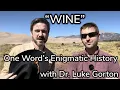 Download Lagu Wine: One Word's Enigmatic History (with @wordsafari4611)