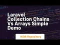 laravel collection chains vs arrays simple demo
