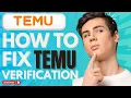 How To Fix Temu App VerificatiOn Problem Working 2025