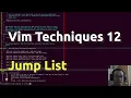 Vim Techniques 12 - Jump List
