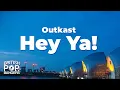 Outkast - Hey Ya! (Lyrics)