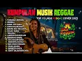Top Hits Spotify Indonesia 2025 Full Album Reggae 🎧🔥 Kumpulan Musik Cover SKA REGGAE Terbaru 2025