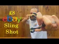eBay 8 Sling Shot Is it Any Good