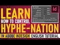 InDesign Hyphenation Made Easy Boost Your Typography Skills