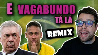 E VAGABUNDO TÁ LÁ - REMIX AtilaKw