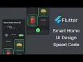 Flutter Smart Home UI Design Speed Code