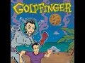Here In Your Bedroom - Goldfinger