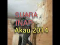 Download Lagu Suara Inap||akau 2014 mp3