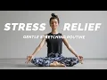 15 Min. Yoga Stretch for Stress \u0026 Anxiety Relief | feel calm and relaxed right away