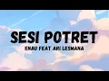 Lagu Enau feat Ari Lesmana - Sesi Potret (Lirik)