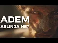 Download Lagu Kuran’daki Adem Hikayesi Yanlış Mı Anlaşıldı! / İnsanlığın Gerçek Kökeni