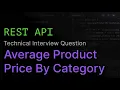 Average Product Price by Category REST API Coding Interview Challenge