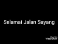 Lagu Zilent band - Selamat Jalan Sayang lirik (Cover)
