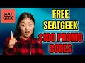 SeatGeek Coupon Codes 2025 How I Scored Discounts on Tickets FREE 100