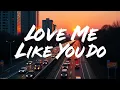 Download Lagu Ellie Goulding - Love Me Like You Do (Lyric Video) | Iconic Romantic Soundtrack
