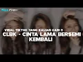 Download Lagu DJ CINTAKU PADAMU BERSEMI KEMBALI - DJ CLBK VIRAL TIKTOK 2025 YANG KALIAN CARI !!