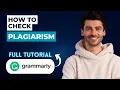 How to Check Plagiarism with Grammarly 2026 Guide