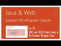 Wrapper Classes in Java TRUE and FALSE Public Fields of The Boolean Wrapper Class