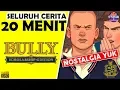 Download Lagu Seluruh Alur Cerita Bully Hanya 20 MENIT - Versi REMASTERED Bully Scholarship Edition Indonesia !!