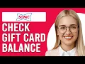 How To Check Sonic Gift Card Balance How To Find Out How Much Balance On Sonic Gift Card