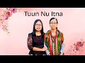 Lagu Tuun Nu Itna