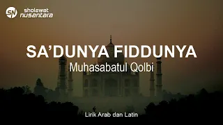 Download Muhasabatul Qolbi - Sa'duna Fiddunya | Lirik Arab dan Latin MP3