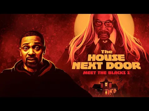 The House Next Door: Meet The Blacks 2 | Official Trailer | Horror Brains