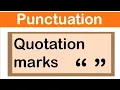 QUOTATION MARKS English grammar How to use punctuation correctly