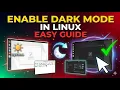 How to Enable Dark Mode in Linux