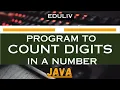Write a Program to Count Number of Digits in a Number in Java program to Count Number of Digits