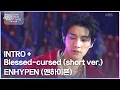 Lagu INTRO + Blessed-cursed (short ver.) - ENHYPEN (엔하이픈) [2025 뮤직뱅크 글로벌페스티벌 IN JAPAN] | KBS 251230 방송