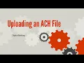 Uploading an ACH File