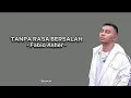 Fabio Asher-Tanpa Rasa Bersalah[Lirik lagu] \